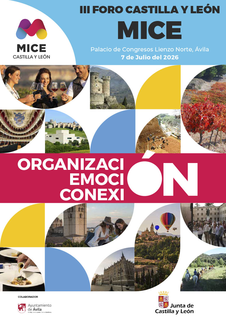 III Foro Castilla y León Mice "Organización, Emoción, Conexión"