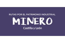 Rutas patrimonio industrial minero