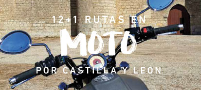 Rutas en moto por Castilla y León